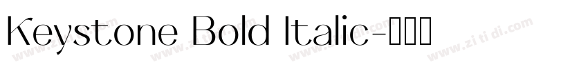 Keystone Bold Italic字体转换